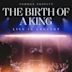 Birth of a King: Live in Concert