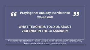 Teacher survey found more than half have been afraid to go to school because of violence