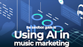 The Sandbox Guide to... Using AI in music marketing