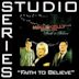 Faith to Believe: Studio Series Performance Tracks