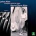 Jehan Alain: Complete Organ Works, Vol. 1