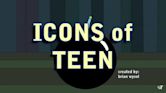 Icons of Teen