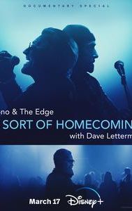 Bono & The Edge: A Sort of Homecoming with Dave Letterman