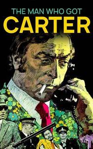 The Man Who Got Carter