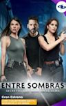 Entre sombras (Colombian TV series)