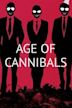 Age of Cannibals