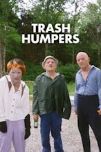 Trash Humpers