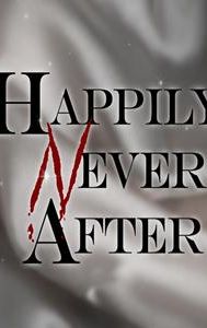 Happily Never After