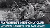 Women campaign for change after 140 year exclusion from The FlyFishers' Club - Latest From ITV News