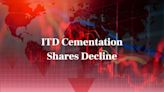 Explained — The 10% drop in shares of ITD Cementation - CNBC TV18