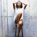 Good for You (Selena Gomez song)