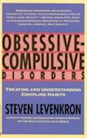 Obsessive Compulsive Disorders: Treating and Understanding Crippling Habits