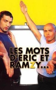 Les mots d'Eric et Ramzy