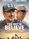 You Gotta Believe (film)