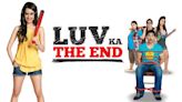 Luv Ka The End Streaming: Watch & Stream Online via Amazon Prime Video