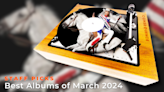 Staff Picks: Favorite Albums of March 2024