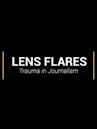 Lens Flares: Trauma in Journalism