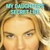 My Daughter's Secret Life