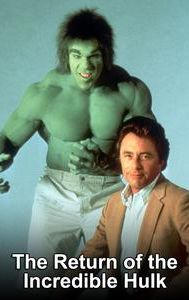 The Return of the Incredible Hulk