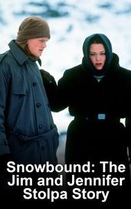 Snowbound: The Jim and Jennifer Stolpa Story