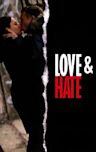 Love + Hate (2005 film)
