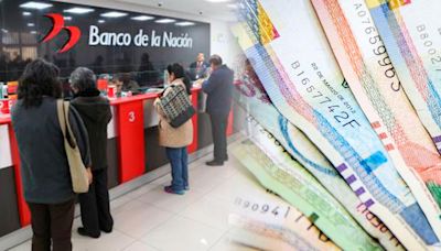 Cronograma de pagos vía Banco de la Nación: conoce a quiénes les toca cobrar desde el 15 de julio