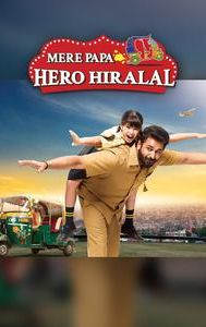 Mere Papa Hero Hiralal