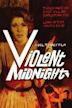 Violent Midnight