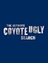 The Ultimate Coyote Ugly Search