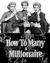 How to Marry a Millionaire