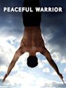 Peaceful Warrior