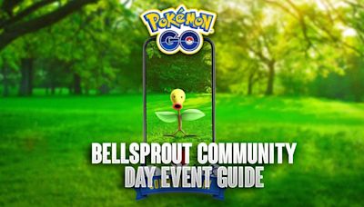 Bellsprout Community Day: April 2024 Pokemon GO Guide