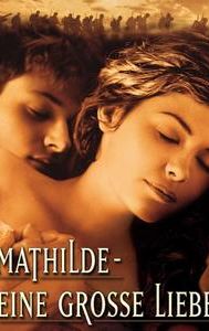 Mathilde - eine große Liebe
