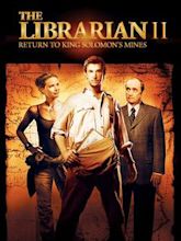 The Librarian: Return to King Solomon's Mines