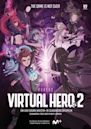 Virtual Hero: La Serie