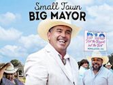 Small Town Big Mayor