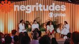 Festival Negritudes Globo propõe debater narrativas pretas para além da luta e da dor