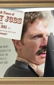 The Life & Times of Harry Jobs