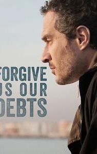 Forgive Us Our Debts