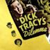 Dick Tracy's Dilemma