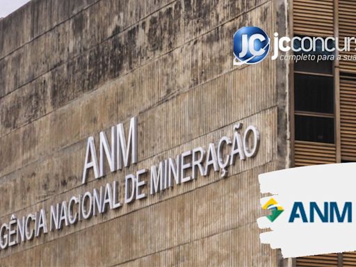 Concurso ANM: comissão para 220 vagas já está formada e banca deve ser contratada até outubro