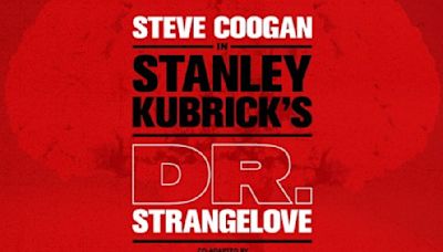 Dr. Strangelove at Noel Coward Theatre