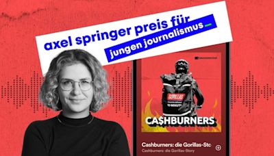Cashburners, unser Podcast zum Rise and Fall von Gorillas, gewinnt renommierten Axel Springer Preis