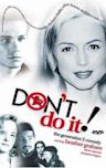 Don't Do It (film)