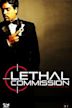 Lethal Commission