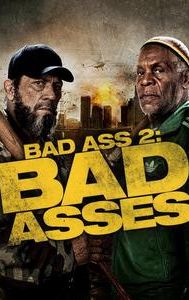 Bad Ass 2: Bad Asses