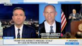 Imprisoned attorney Michael Avenatti does surprise interview with MSNBC on Trump hush money case