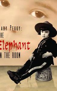 Baby Peggy, the Elephant in the Room