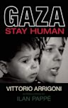 Gaza: Stay Human