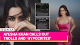 Bigg Boss 17 Contestant Ayesha Khan Confronts Trolls Over Threatening Messages | Hindi Movie News - Bollywood - Times of India